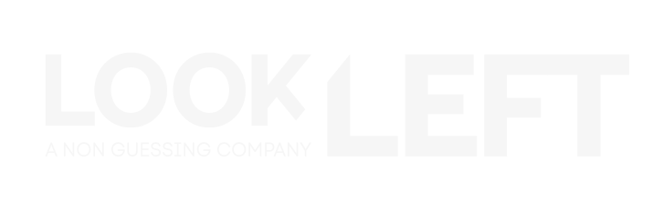 LOOK LEFT